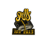 Skills Pay Bills Sticker